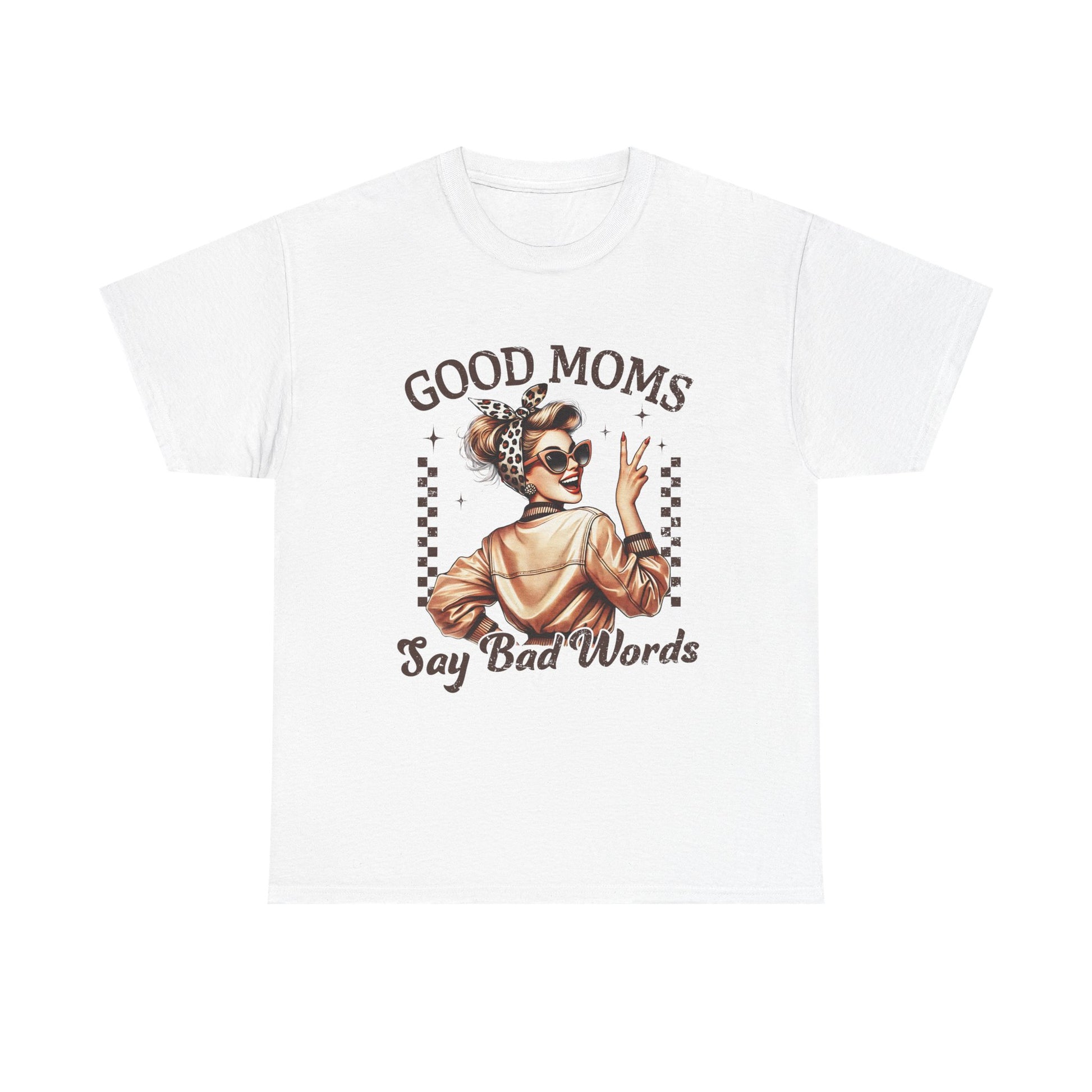 Good Moms Say Bad Words Unisex Heavy Cotton Tee | Funny Mom Shirt - GULLYDESIGN