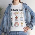 God Says I Am Unisex Heavy Cotton Tee - Inspirational Graphic T-Shirt - GULLYDESIGN