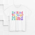 Be Kind To Your Mind Unisex Heavy Cotton Tee - Positive Affirmation Shirt - GULLYDESIGN