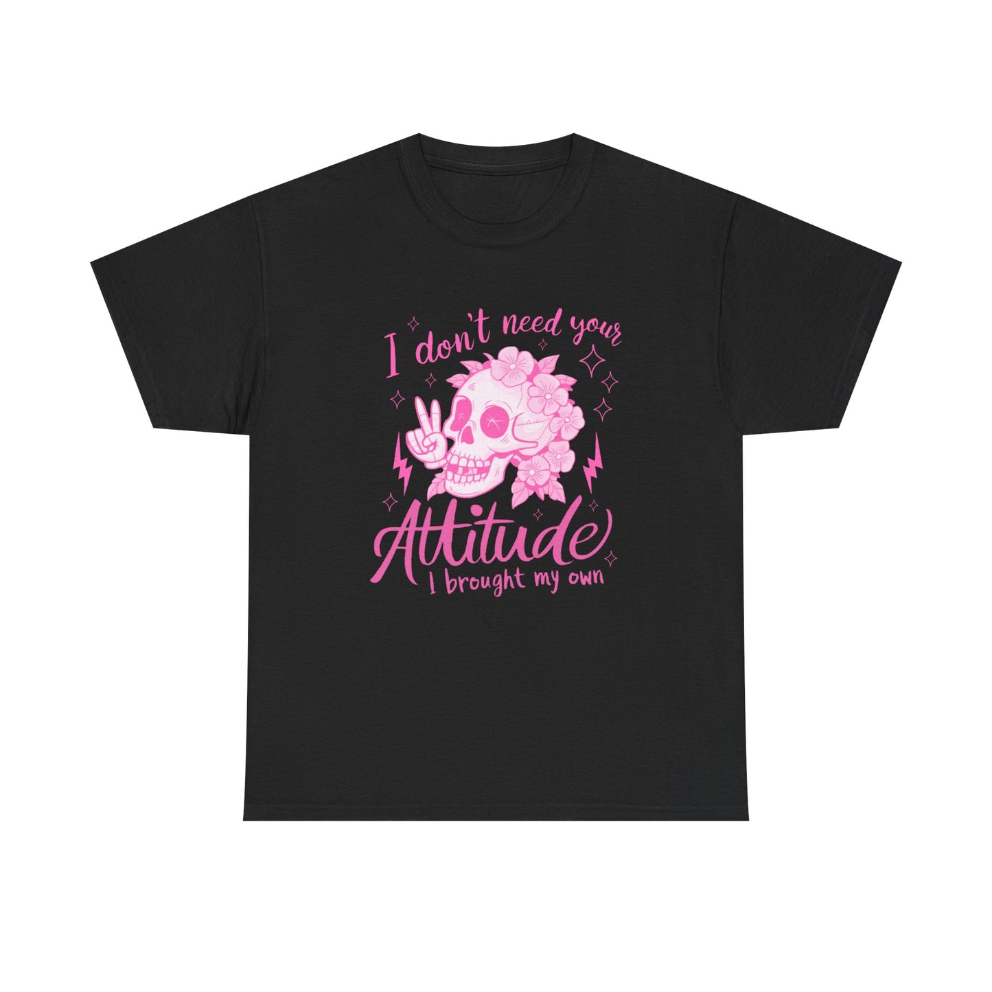 Unisex Heavy Cotton Tee - 'I Don't Need Your Attitude, I Brought My Own'