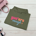 Inspirational Unisex Hoodie - 'You Are Enough' Motivational Sweatshirt for Self-Love & Positivity - GULLYDESIGN
