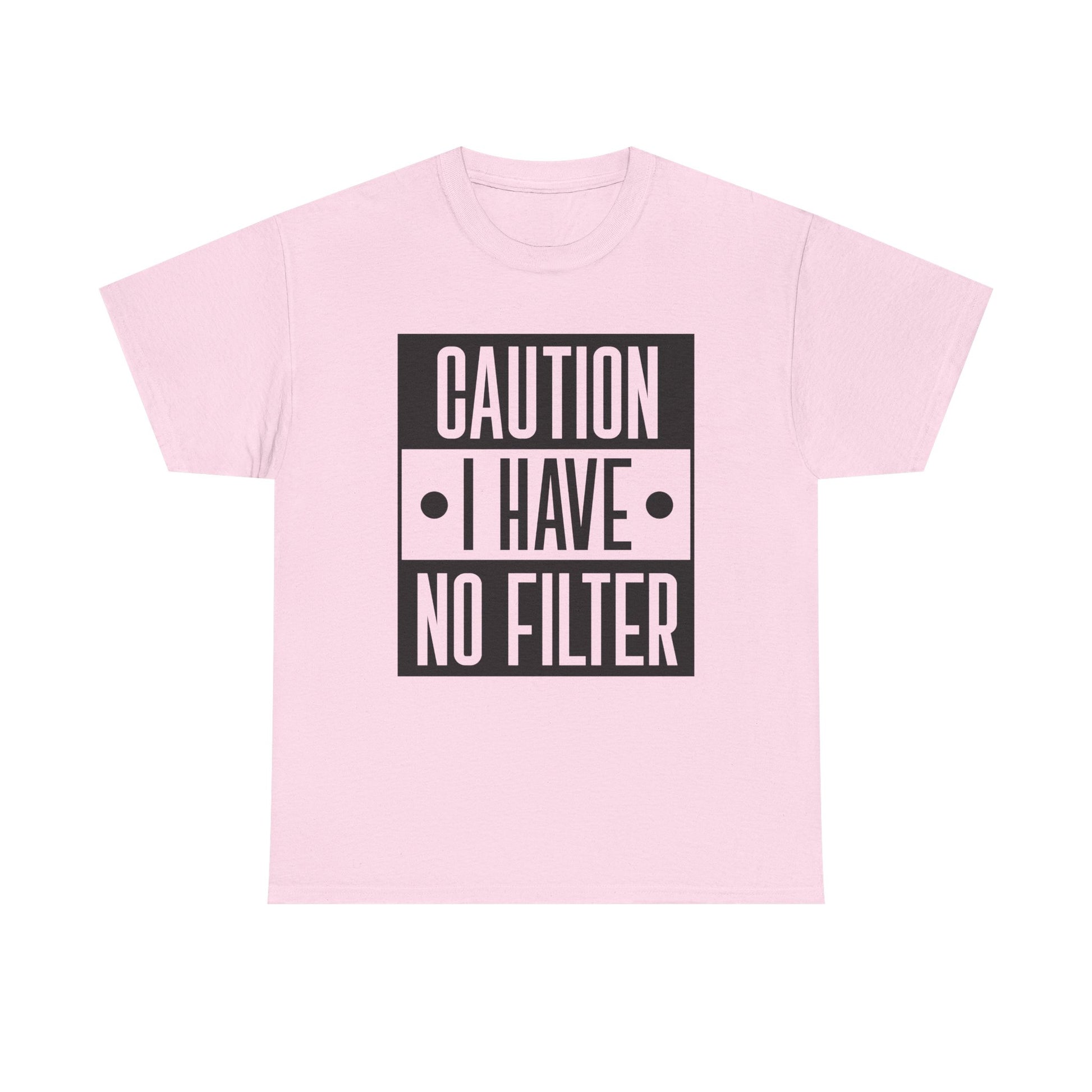 Caution I Have No Filter Unisex Heavy Cotton Tee - GULLYDESIGN