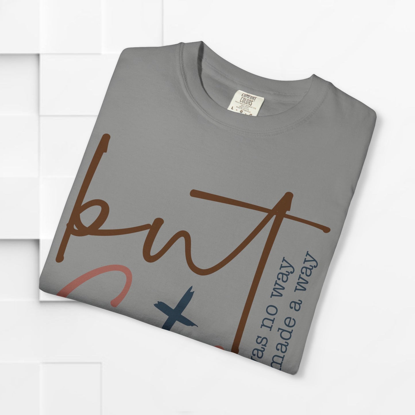 Unisex Garment-Dyed T-Shirt - "But God" Inspirational Tee