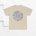 Baseball All Day Everyday Unisex Heavy Cotton Tee - GULLYDESIGN