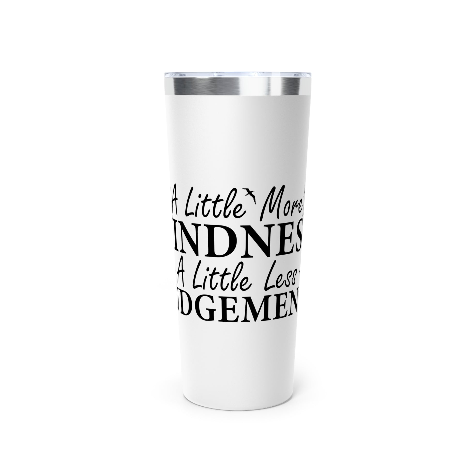 Motivational Tumbler - "A Little More Kindness, A Little Less Judgment" - 22oz Copper Vacuum Insulated Travel Mug - GULLYDESIGN