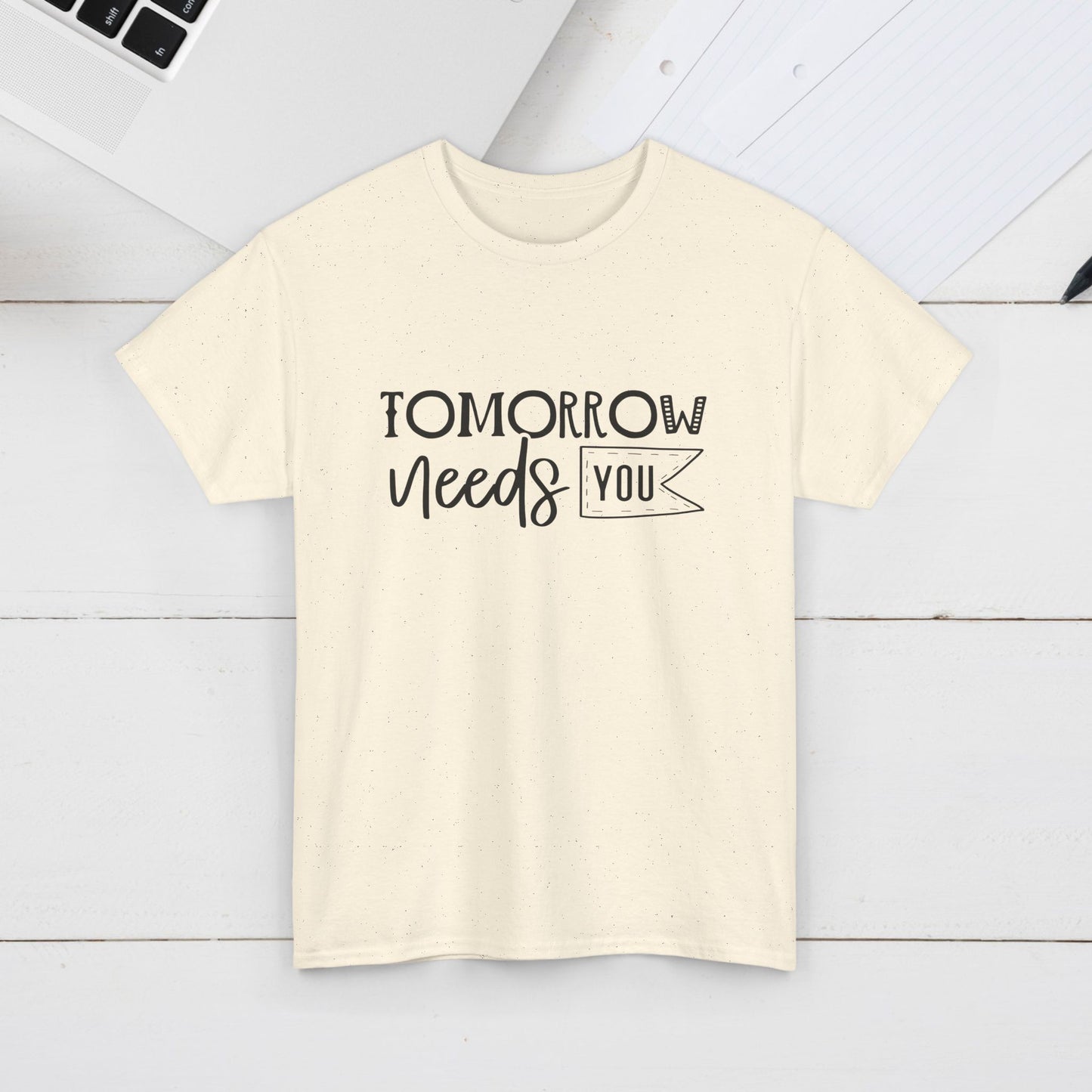 Inspirational Unisex Heavy Cotton Tee - 'Tomorrow Needs You'