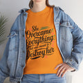 Empowering Women's Quote Unisex Heavy Cotton Tee - 'She Overcame Everything' - GULLYDESIGN