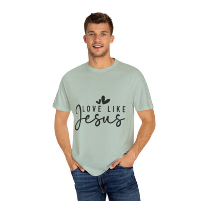 Love Like Jesus Unisex Garment-Dyed T-Shirt - Faith-Inspired Apparel