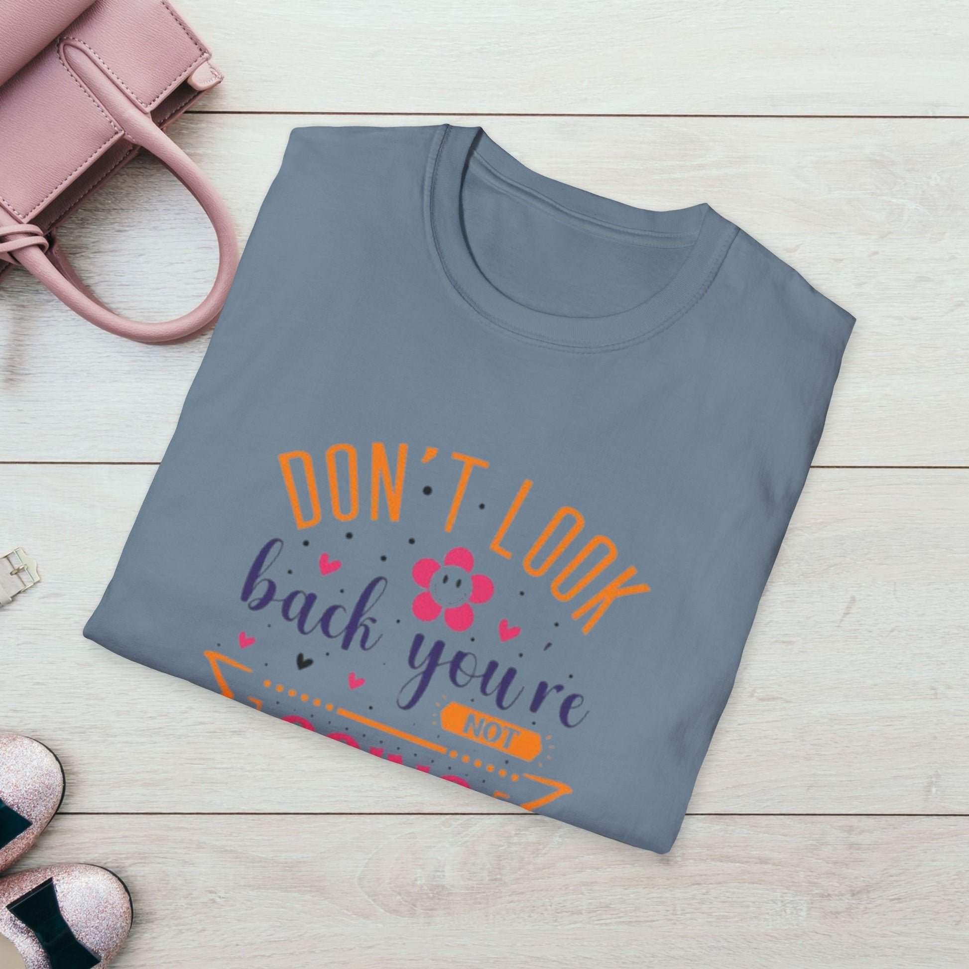 Inspirational Unisex Softstyle T-Shirt - 'Don't Look Back You're Not Going That Way' - Motivational Apparel for Everyday Wear - GULLYDESIGN