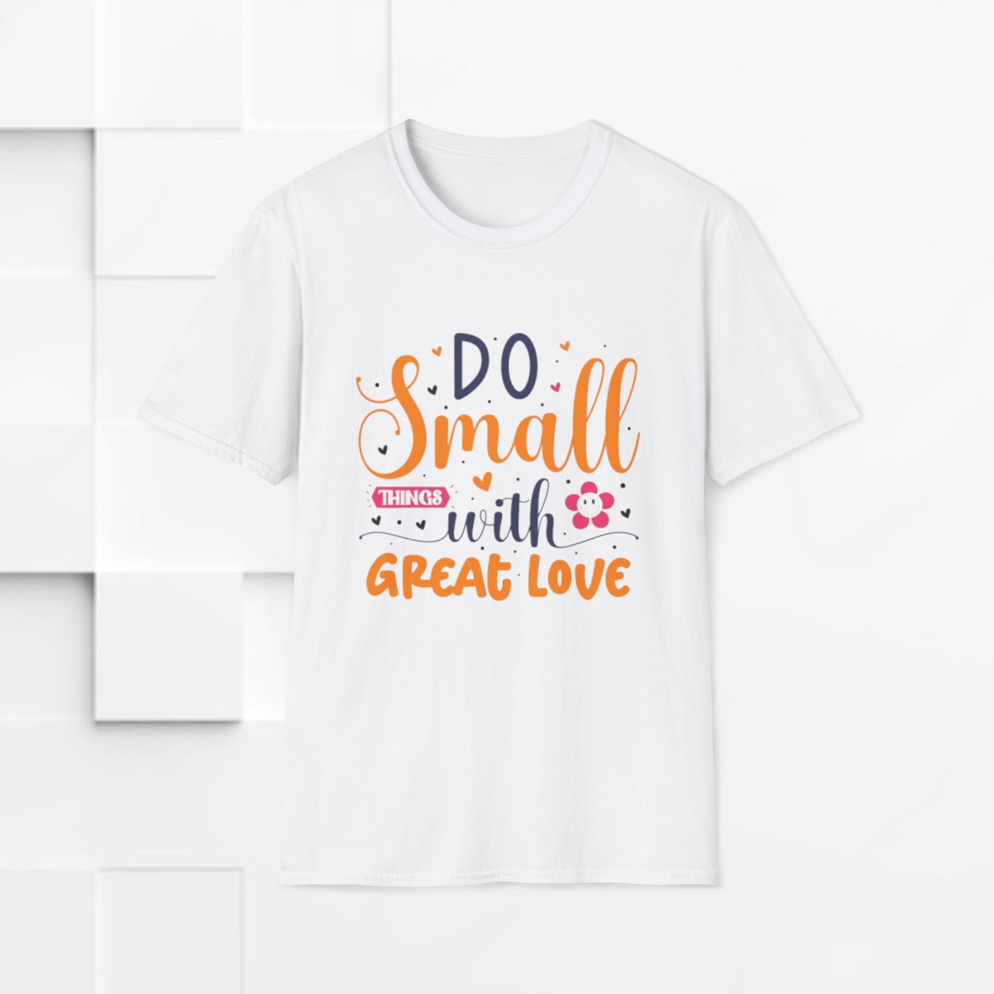 Do Small Things With Great Love Inspirational Tee - GULLYDESIGN