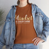 Mindset Unisex Heavy Cotton Tee - Inspirational T-Shirt for Positive Thinking