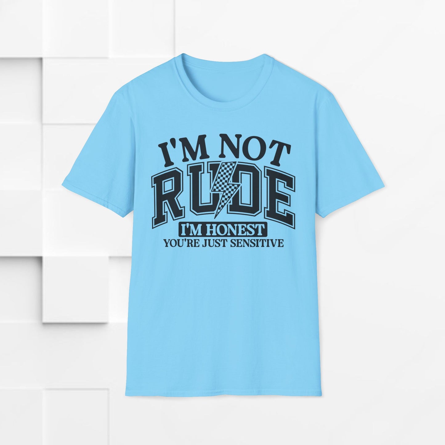 I'm Not Rude Unisex Softstyle T-Shirt – Honest Statement Tee for Fun Encounters