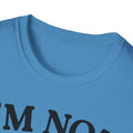 I'm Not Rude Unisex Softstyle T-Shirt – Honest Statement Tee for Fun Encounters - GULLYDESIGN