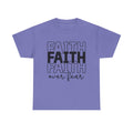 Faith Over Fear Unisex Heavy Cotton Tee - Inspirational T-Shirt - GULLYDESIGN