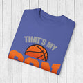 That's My Son Basketball T-Shirt - Unisex Garment-Dyed Tee for Proud Parents - GULLYDESIGN