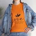 Love Never Fails Unisex Heavy Cotton Tee - Inspirational Christian T-Shirt - GULLYDESIGN