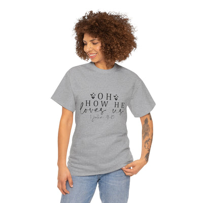 Inspirational Unisex Heavy Cotton Tee - 'Oh How He Loves Us' John 4:10