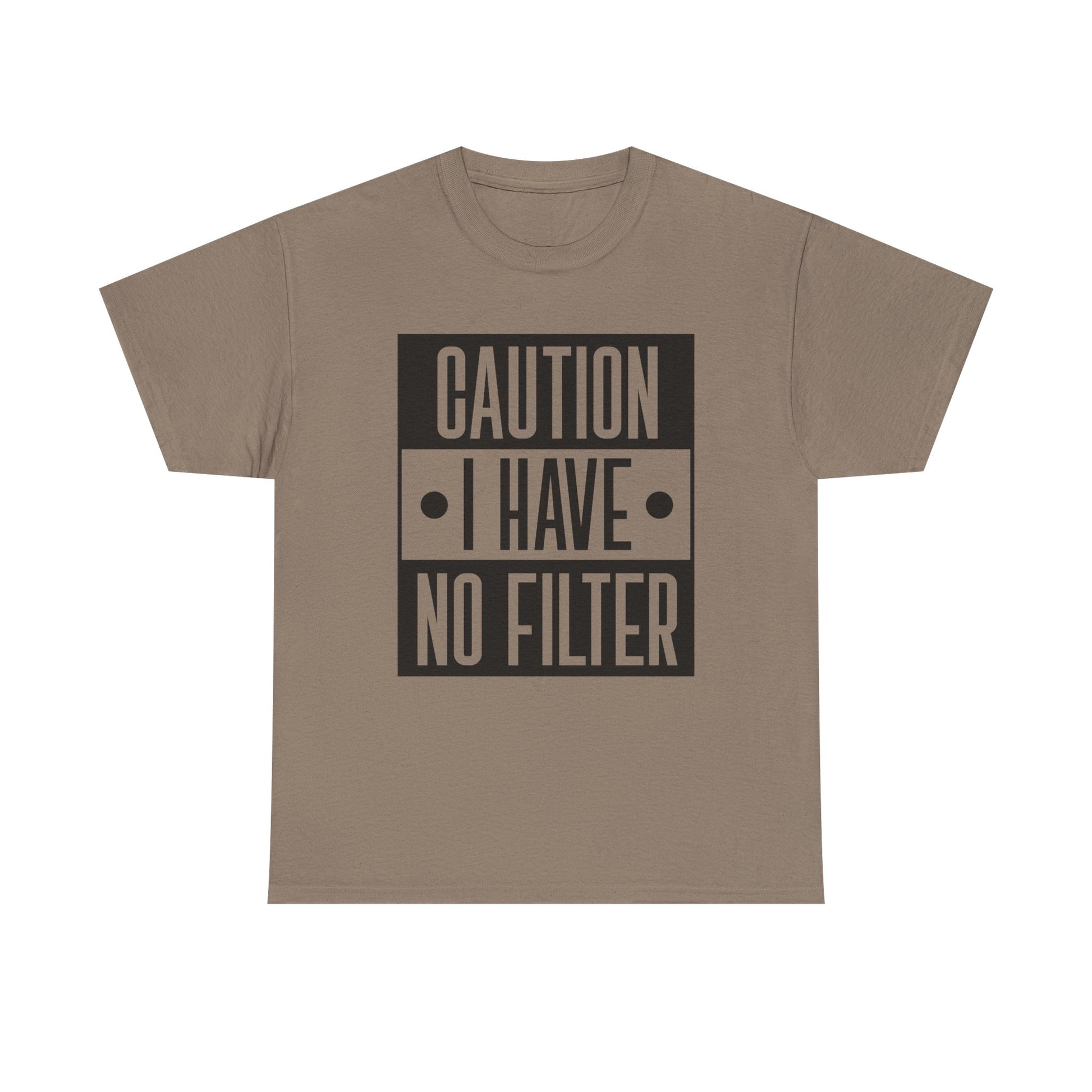 Caution I Have No Filter Unisex Heavy Cotton Tee - GULLYDESIGN