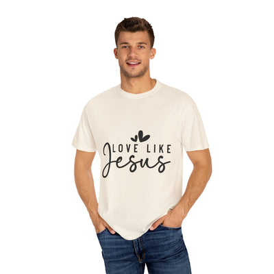Love Like Jesus Unisex Garment-Dyed T-Shirt - Faith-Inspired Apparel