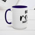 Inspirational Coffee Mug - 