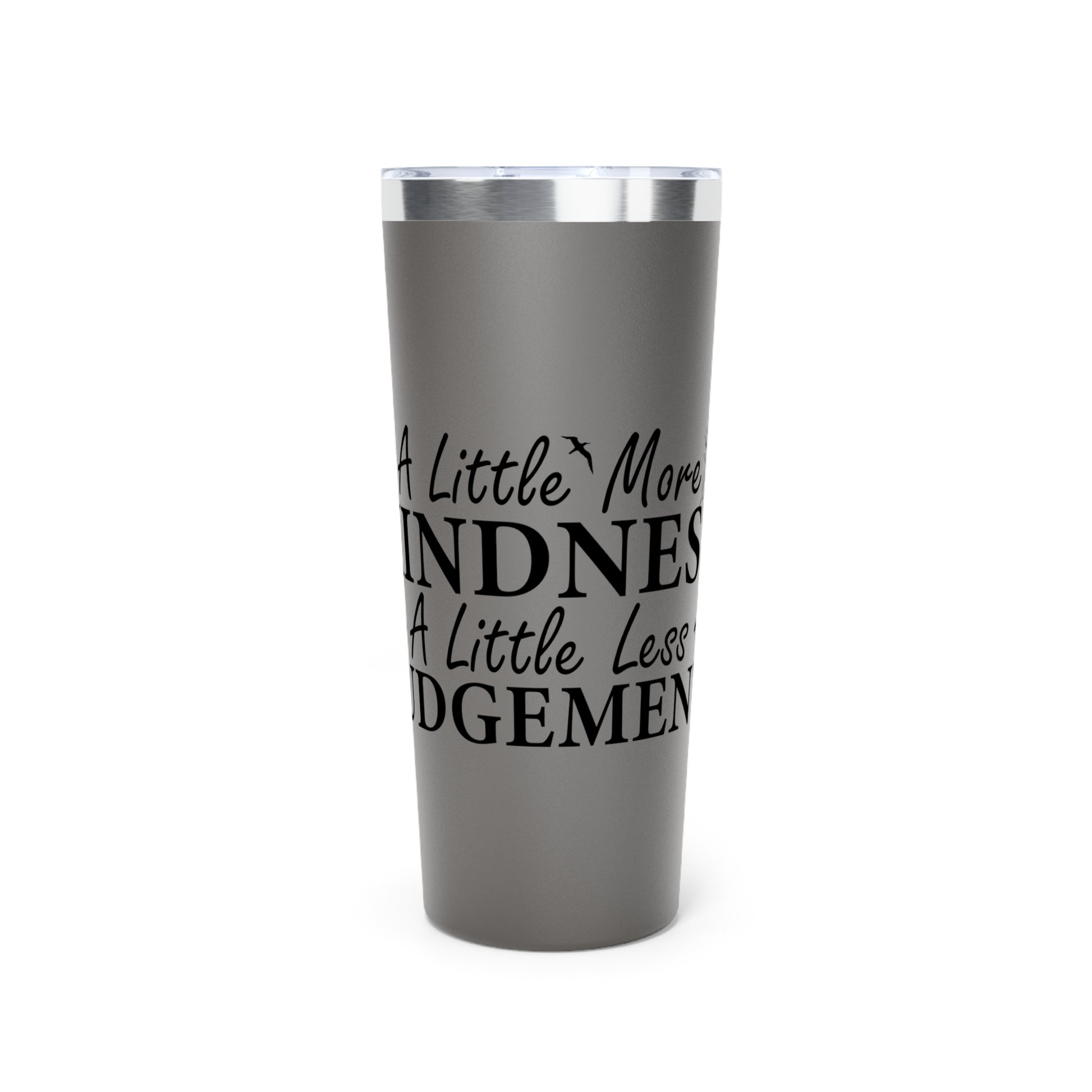 Motivational Tumbler - "A Little More Kindness, A Little Less Judgment" - 22oz Copper Vacuum Insulated Travel Mug - GULLYDESIGN