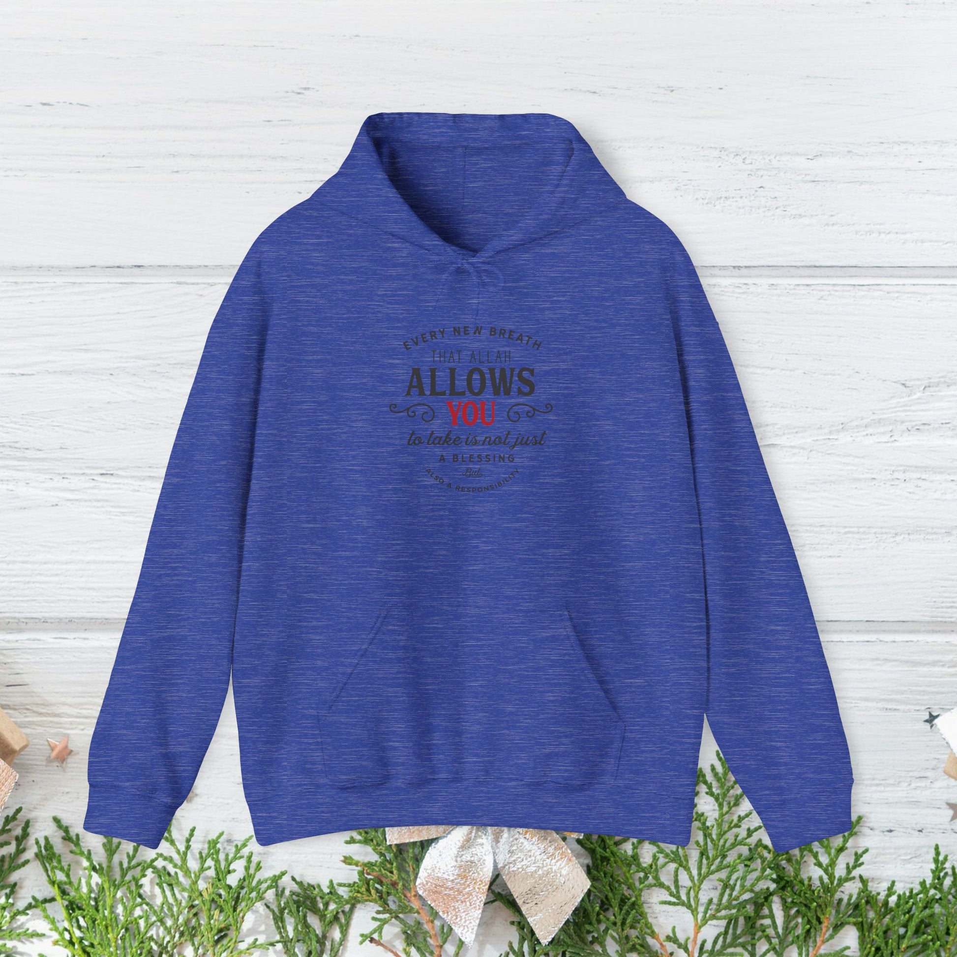 "Every New Breath is a Blessing & a Responsibility"  Unisex Heavy Blend™ Hooded Sweatshirt – Inspirational Islamic Quote - GULLYDESIGN