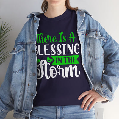 Inspirational Tee - &quot;There Is A Blessing In The Storm&quot;