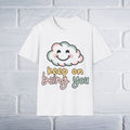 Keep On Being You Unisex T-Shirt - GULLYDESIGN
