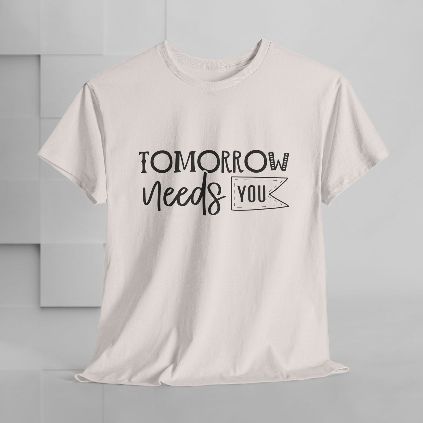 Inspirational Unisex Heavy Cotton Tee - 'Tomorrow Needs You'