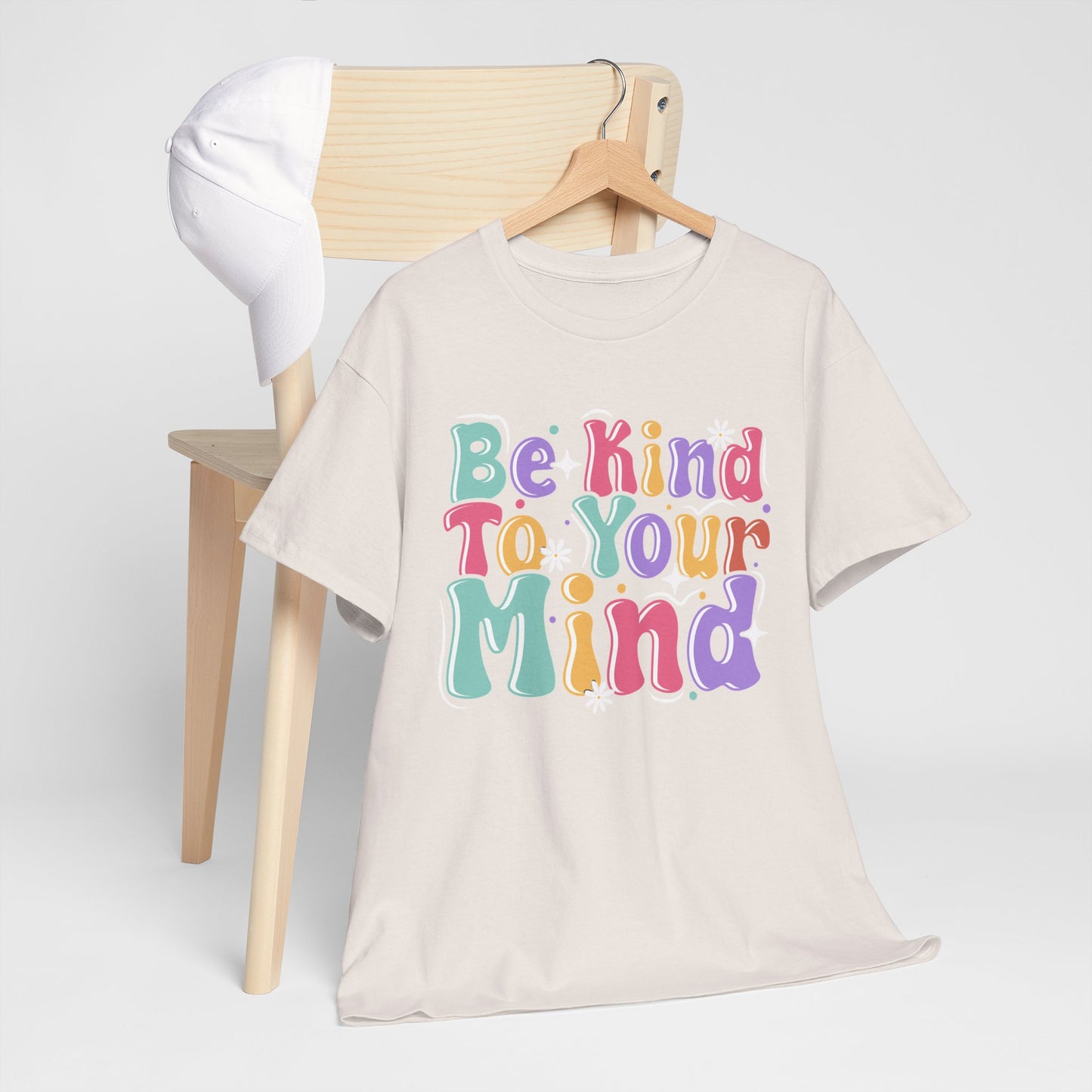 Be Kind To Your Mind Unisex Heavy Cotton Tee - Positive Affirmation Shirt