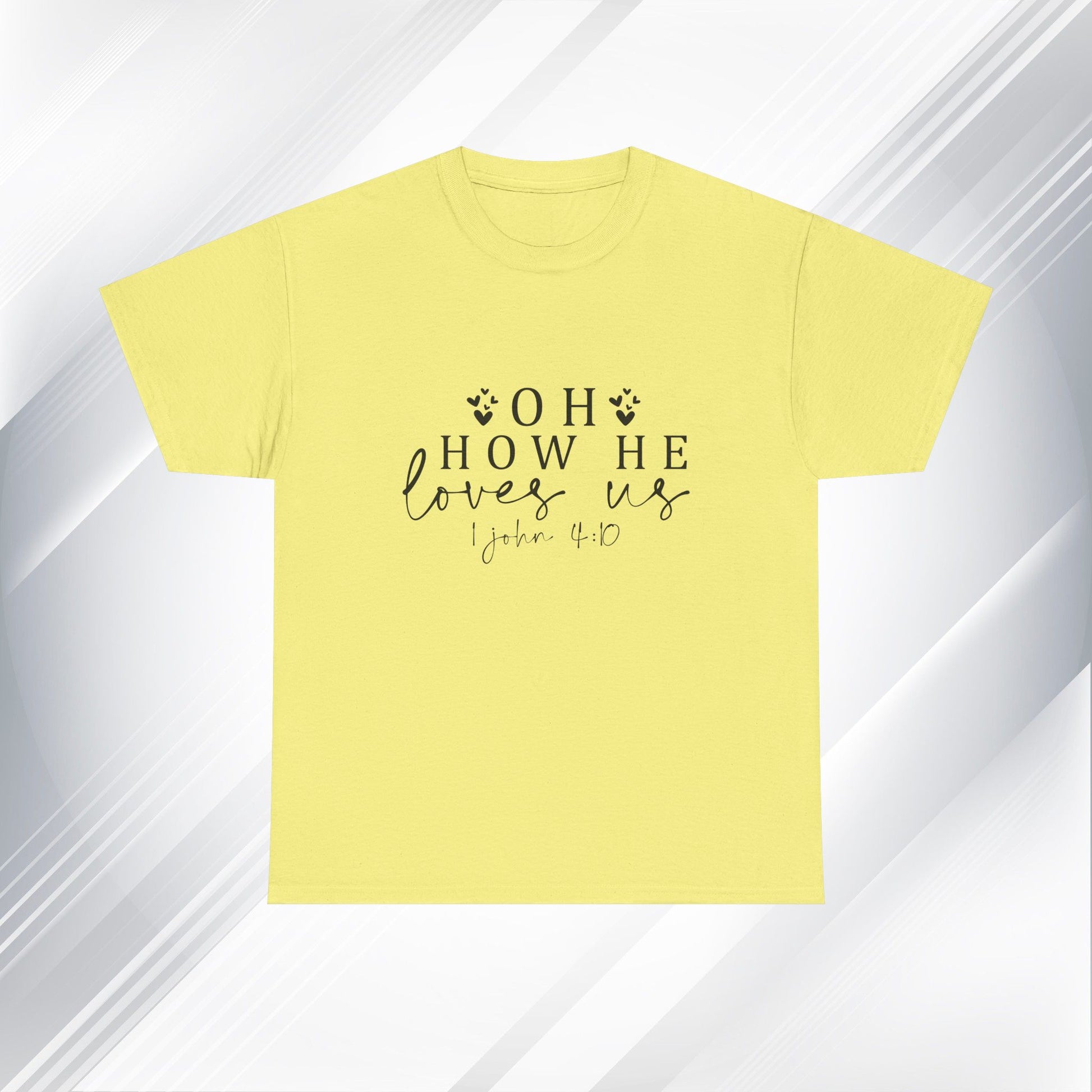 Inspirational Unisex Heavy Cotton Tee - 'Oh How He Loves Us' John 4:10 - GULLYDESIGN