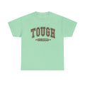 Tough as a Mother Unisex Heavy Cotton Tee - GULLYDESIGN