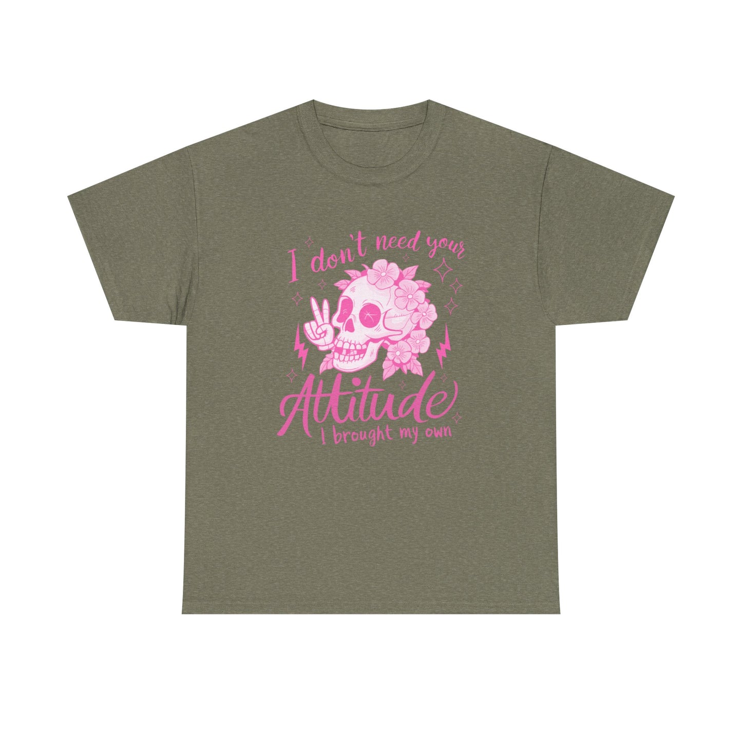 Unisex Heavy Cotton Tee - 'I Don't Need Your Attitude, I Brought My Own'