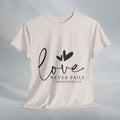 Love Never Fails Unisex Heavy Cotton Tee - Inspirational Christian T-Shirt - GULLYDESIGN