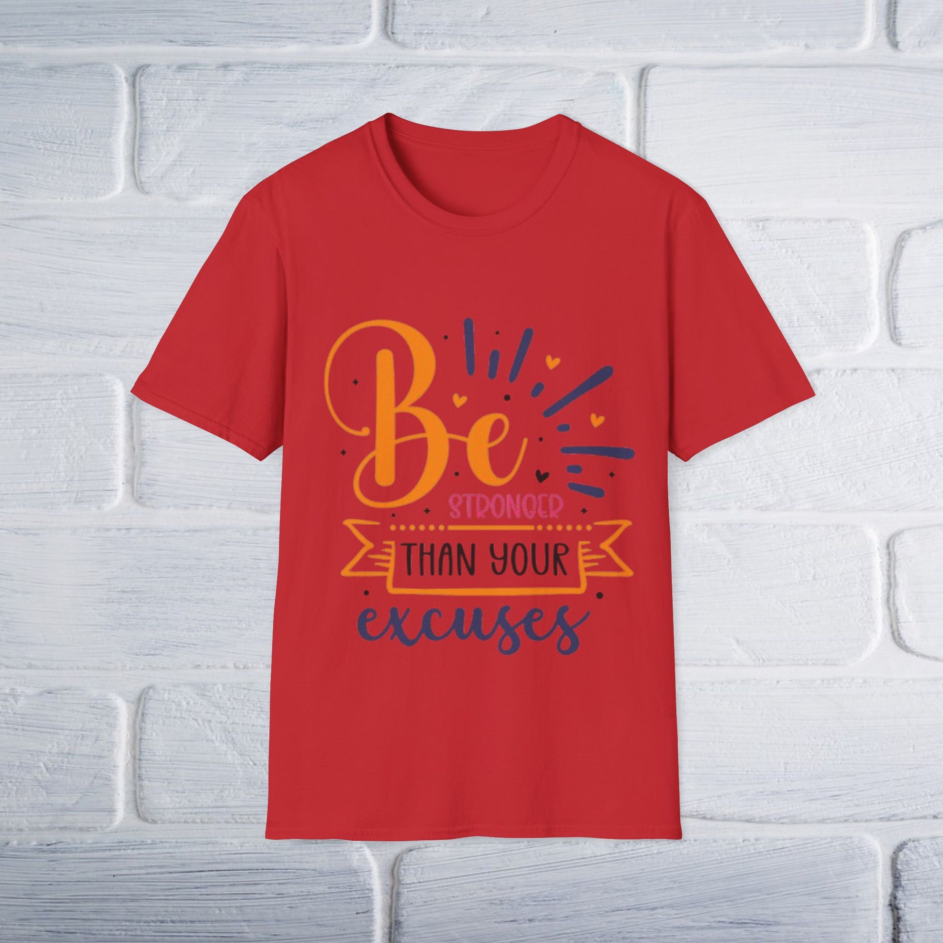 Motivational T-Shirt: Be Stronger Than Your Excuses - GULLYDESIGN