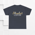 Mindset Unisex Heavy Cotton Tee - Inspirational T-Shirt for Positive Thinking - GULLYDESIGN