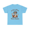 Just a Mom Heavy Cotton Tee - Funny Mom Shirt - GULLYDESIGN