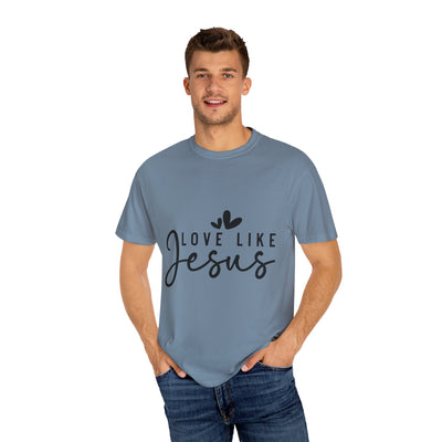 Love Like Jesus Unisex Garment-Dyed T-Shirt - Faith-Inspired Apparel