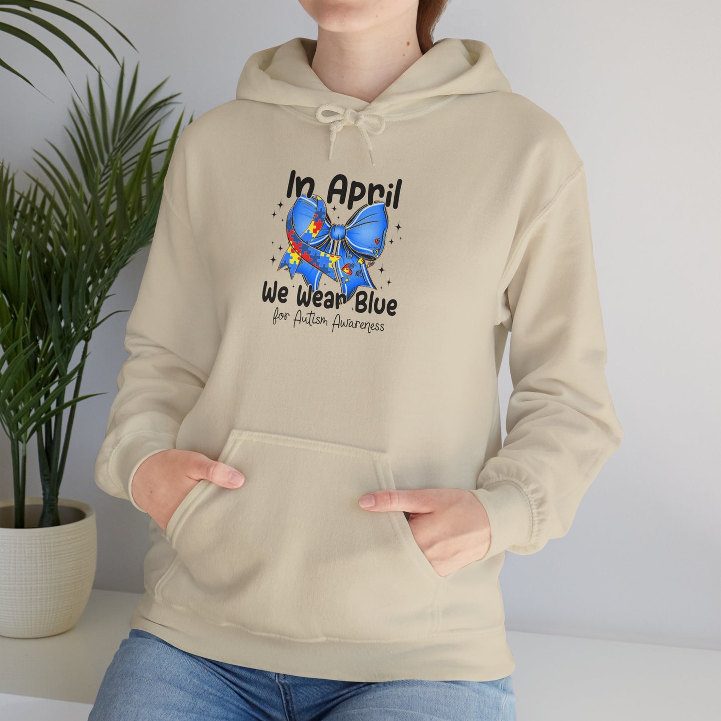 April Awareness Hoodie - We Wear Blue for Autism