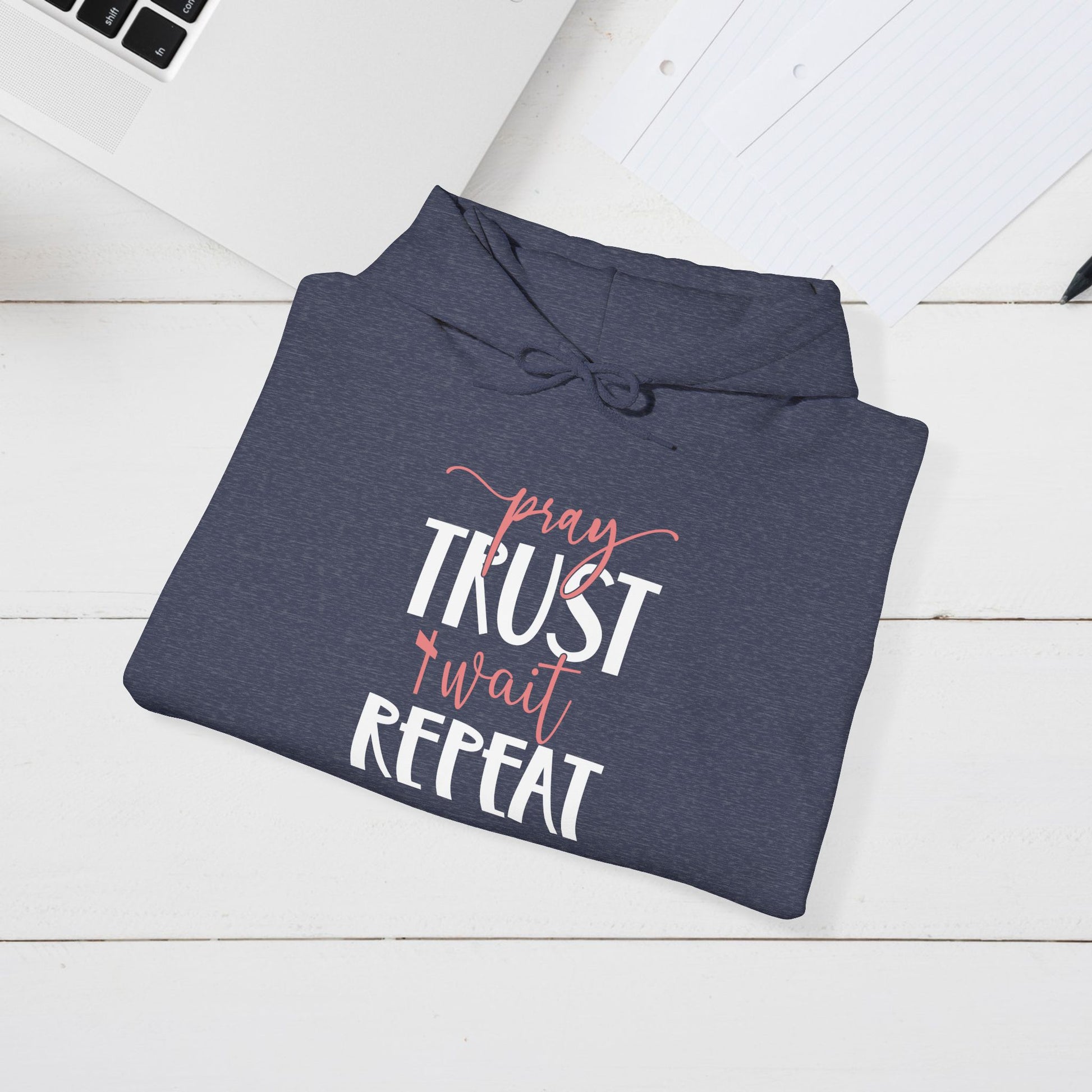 Inspirational Hooded Sweatshirt - "Pray, Trust, Wait, Repeat" - GULLYDESIGN