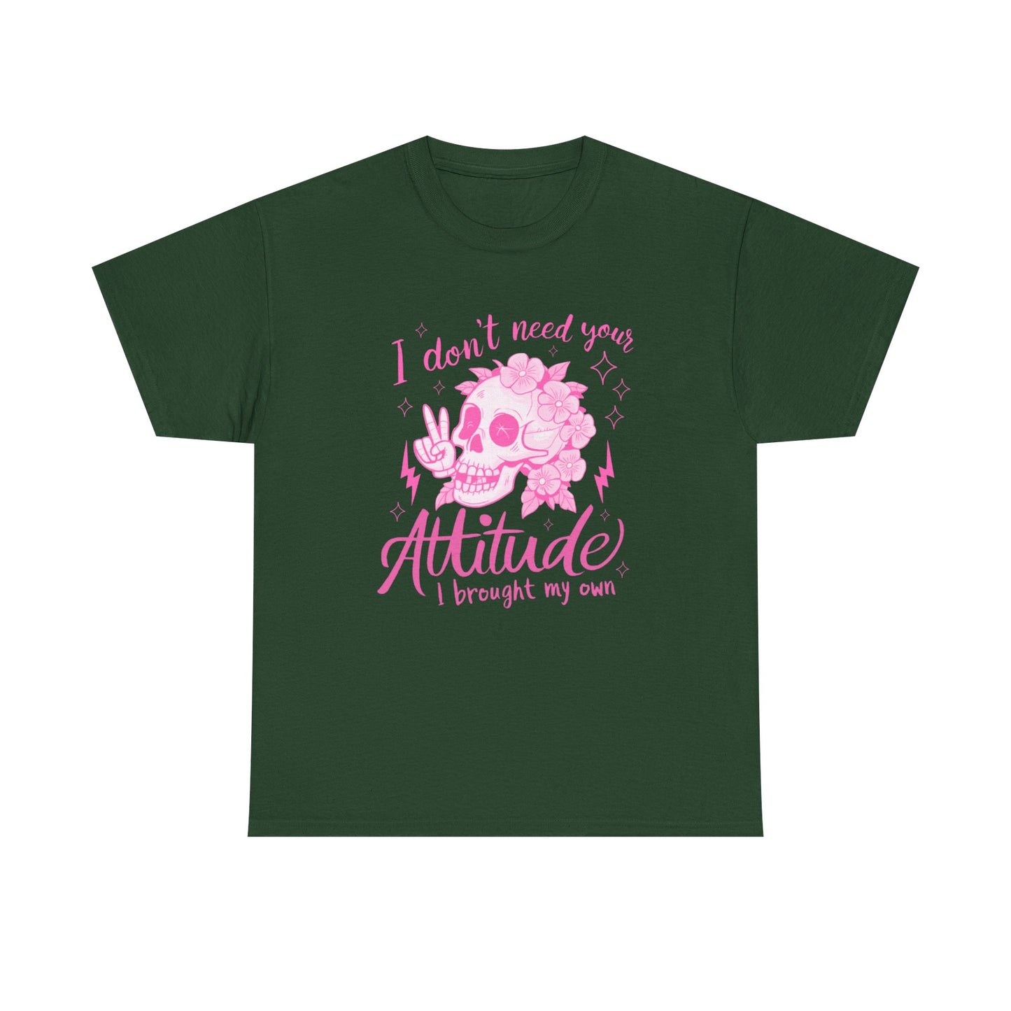 Unisex Heavy Cotton Tee - 'I Don't Need Your Attitude, I Brought My Own'