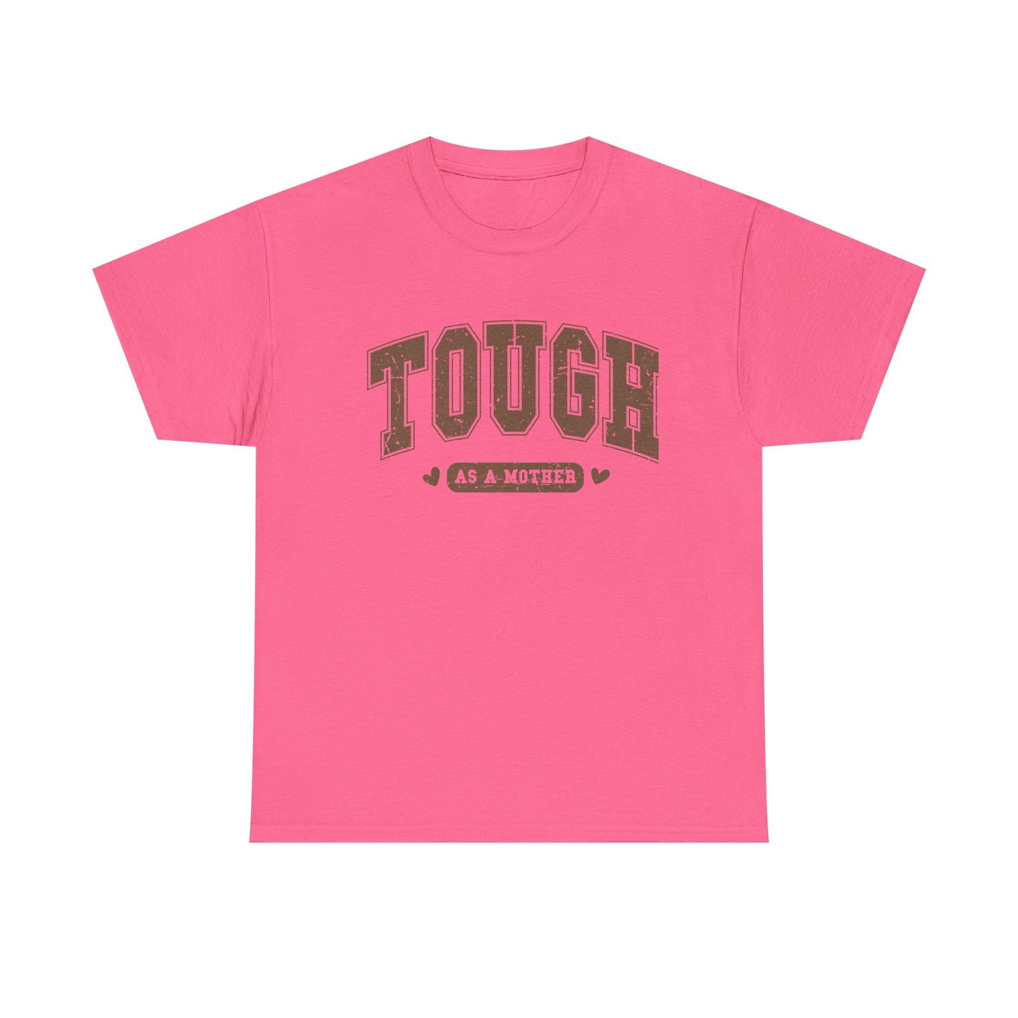 Tough as a Mother Unisex Heavy Cotton Tee