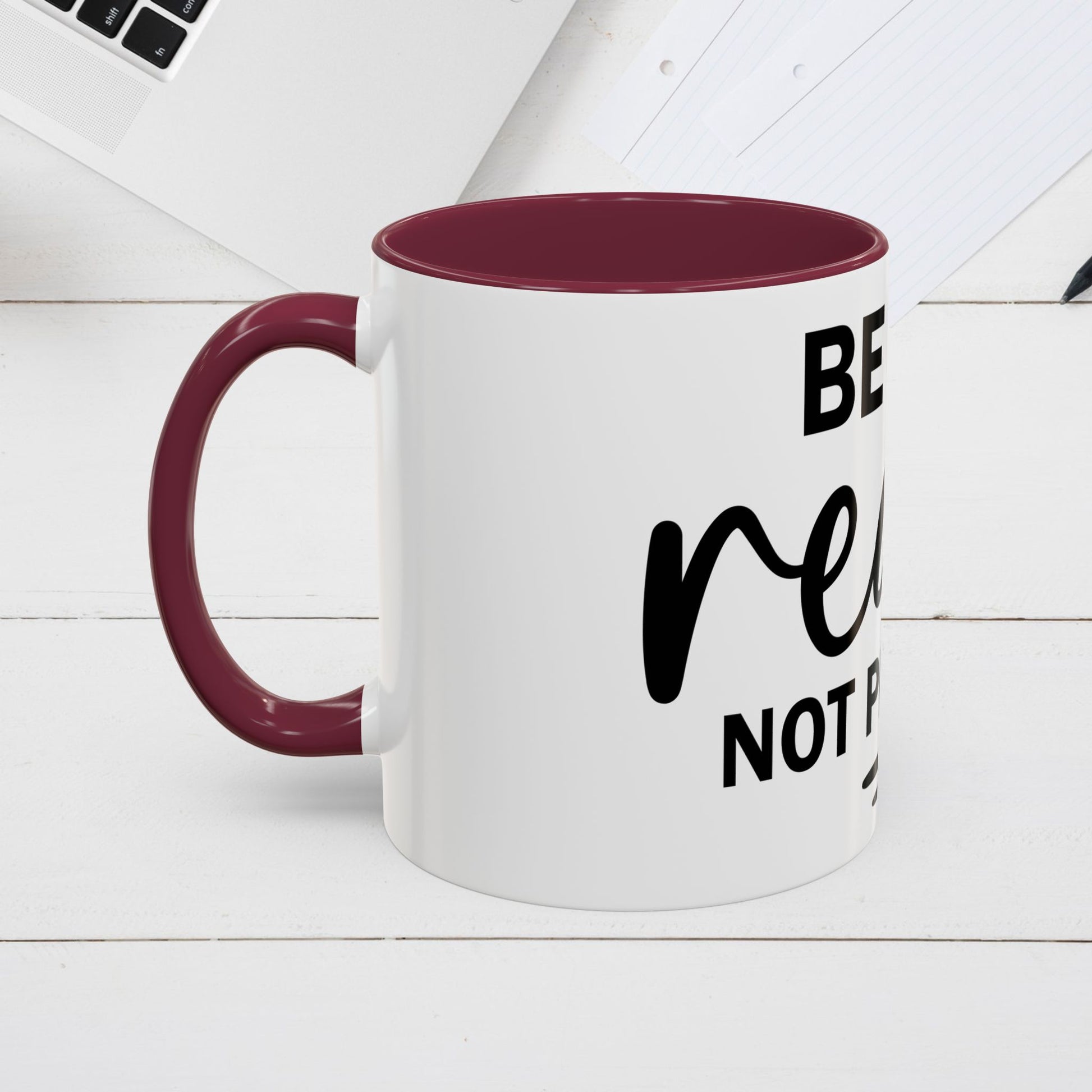 Inspirational Coffee Mug - "Be Real Not Perfect" - Colorful 11oz & 15oz Designs - GULLYDESIGN