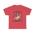 Good Moms Say Bad Words Unisex Heavy Cotton Tee | Funny Mom Shirt - GULLYDESIGN