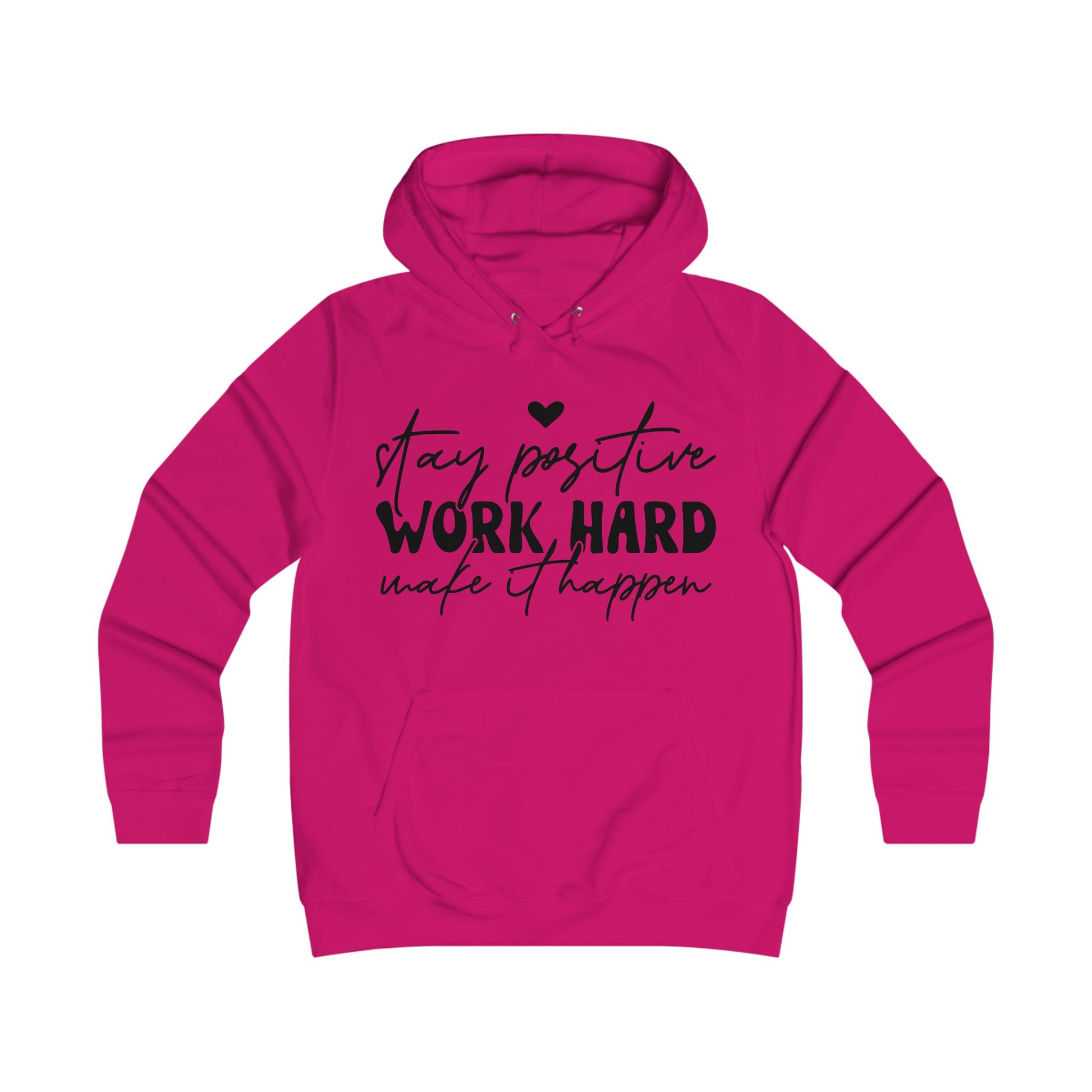 Stay Positive Work Hard Motivational College Hoodie - GULLYDESIGN