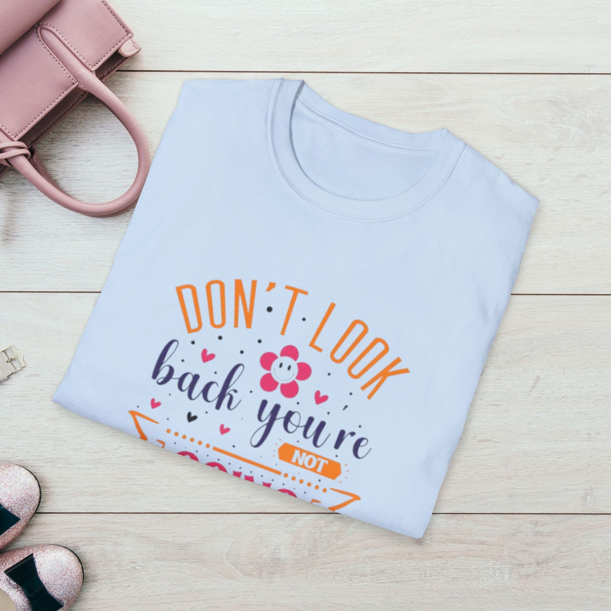 Inspirational Unisex Softstyle T-Shirt - 'Don't Look Back You're Not Going That Way' - Motivational Apparel for Everyday Wear - GULLYDESIGN