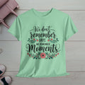 Moments Remembrance Unisex Heavy Cotton Tee - Inspirational Graphic Shirt - GULLYDESIGN