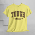 Tough as a Mother Unisex Heavy Cotton Tee - GULLYDESIGN