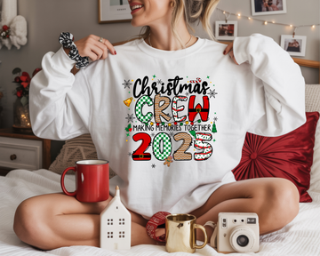 Christmas Crew 2025 Sweatshirt – Making Memories Together