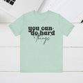 Motivational Quote Tee - 